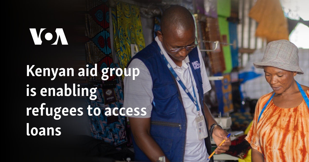 Kenyan aid group is enabling refugees to access loans