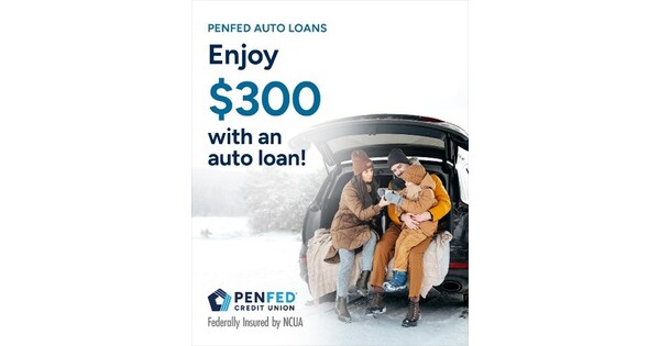 PenFed Credit Union Offers $300 Bonus for Financing an Auto Loan and Setting Up Recurring Payments with PenFed Checking Account